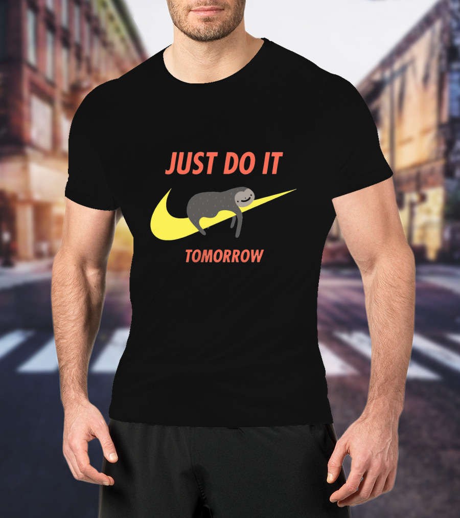 Just Do It Tomorrow Sloth T-Shirt