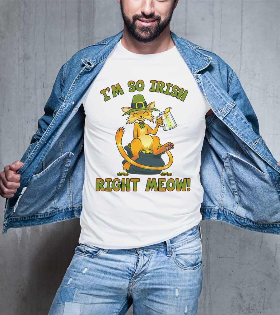 I'm So Irish Right Meow T-Shirt