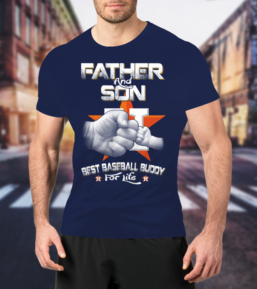 Father And Son Best Baseball Buddy For Life Astros Fan T-Shirt