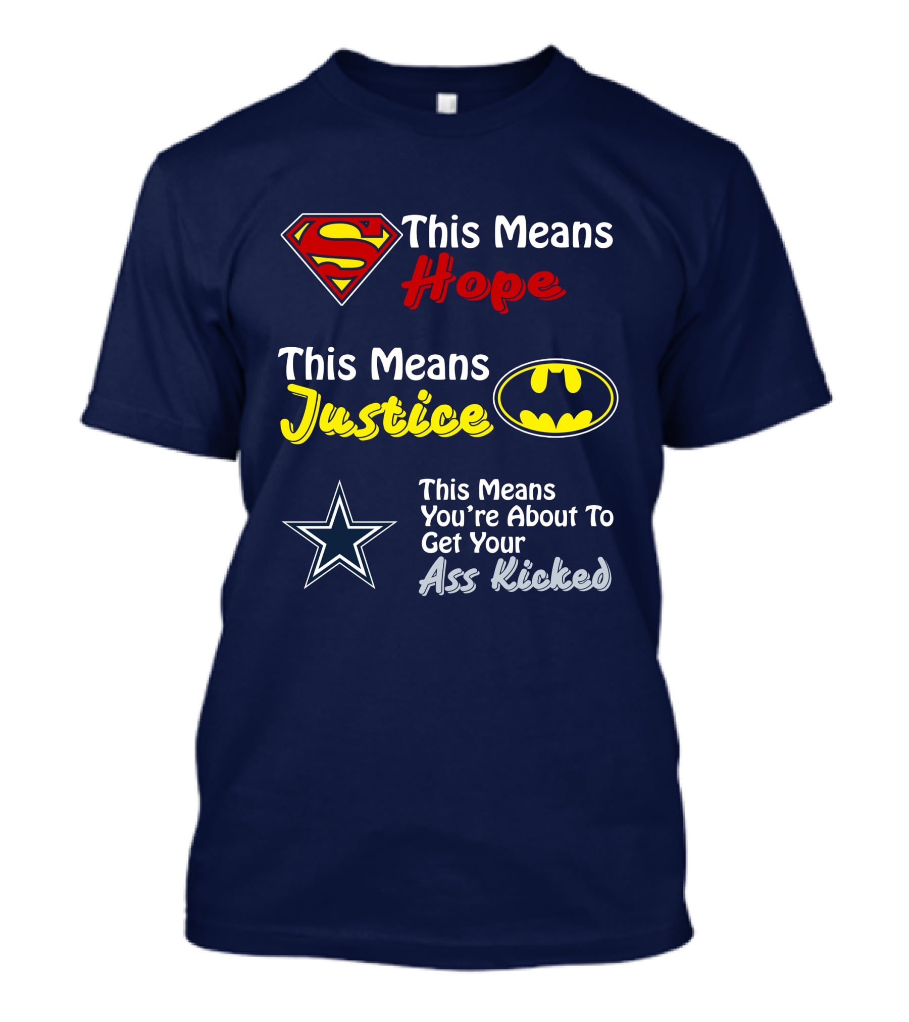 This Means Hope Justice You're About To Get Your Ass Kicked T-Shirt