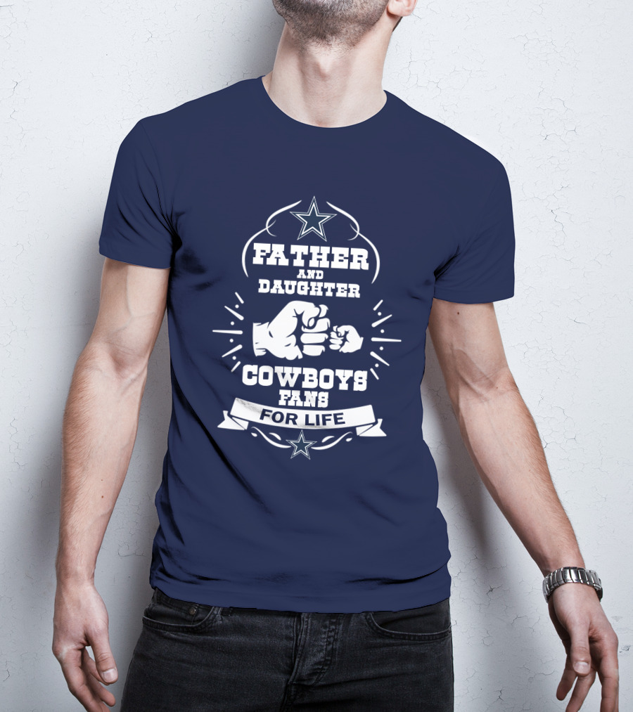 Father And Daughter Cowboys Fans For Life Fist Bump Star T-Shirt