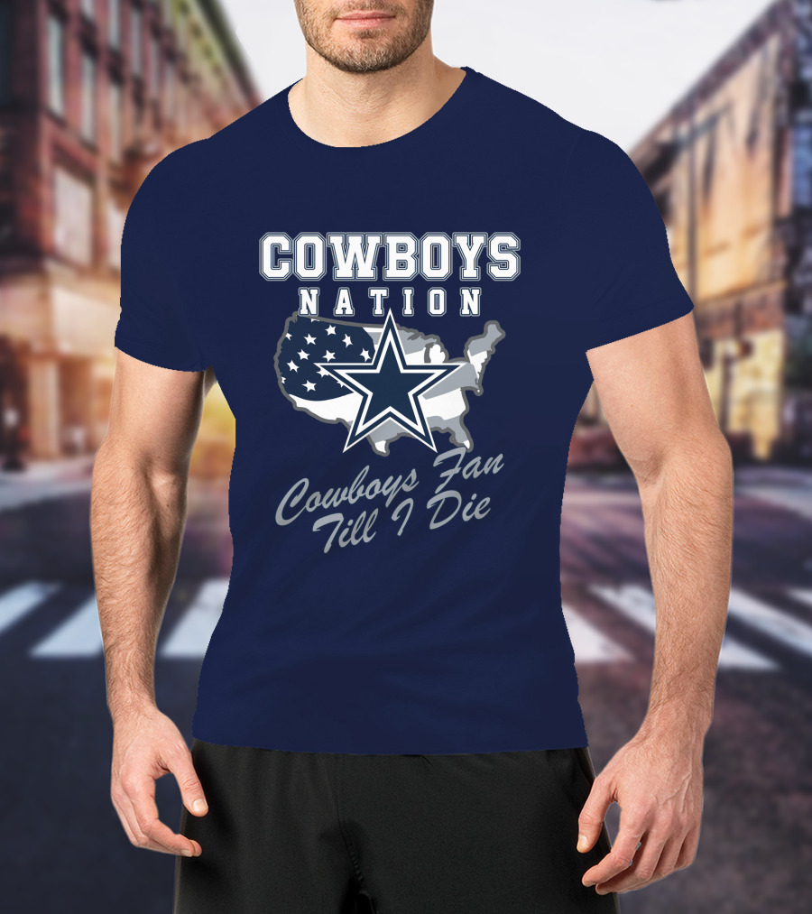 COWBOYS NATION Cowboys Fan Till I Die Star Map T-Shirt