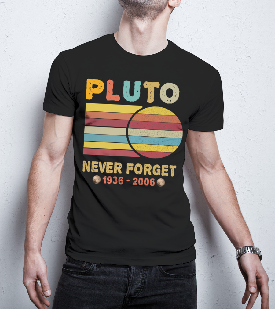 Pluto Never Forget 1930 2006 Vintage Retro Space Science Nostalgia T-Shirt