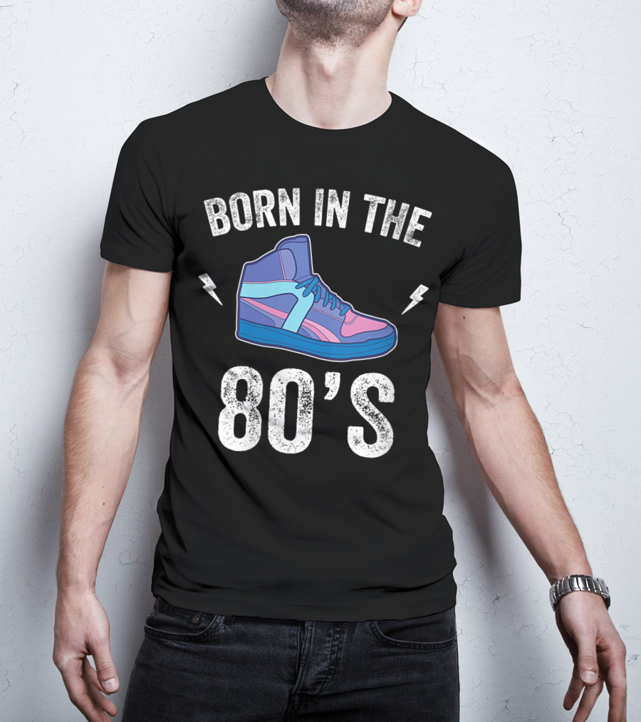 Born In The 80's Retro Sneakers Nostalgia T-Shirt