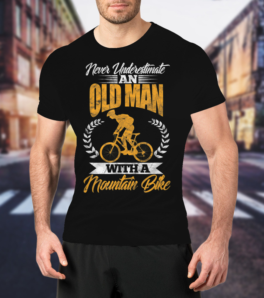 Never Underestimate An Old Man With A Mountain Bike MTB T-Shirt