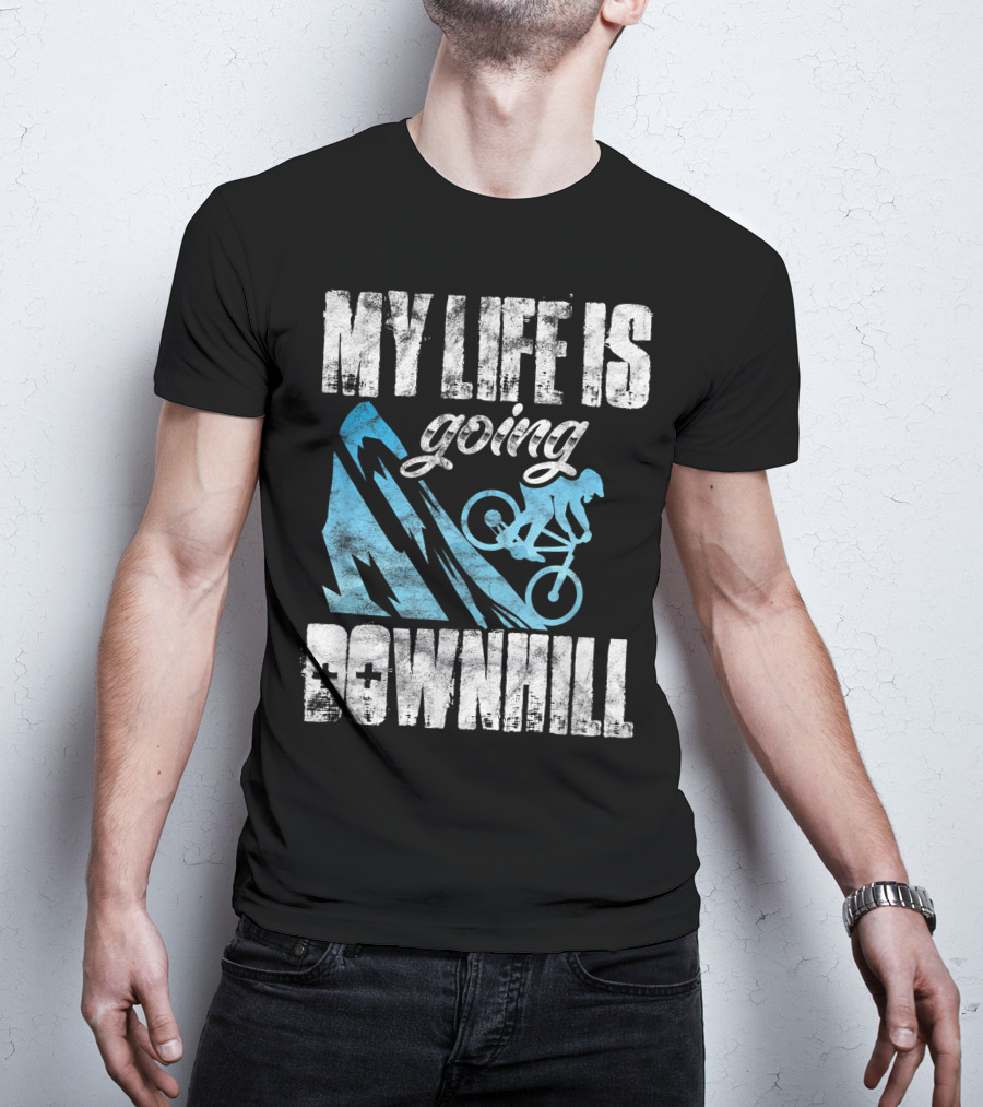 My Life Is Going Downhill Funny Mountain Biking Graphic With Cyclist And Mountain T-Shirt