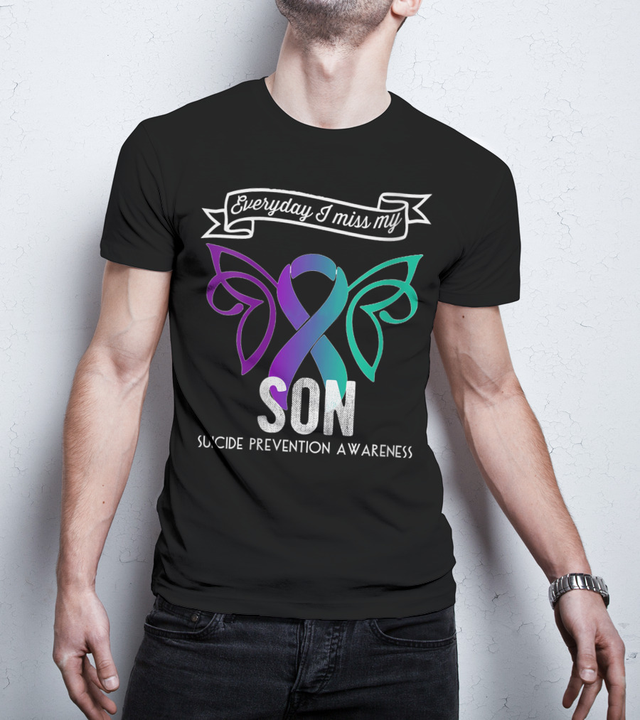Everyday I Miss My Son Suicide Prevention Awareness Butterfly T-Shirt