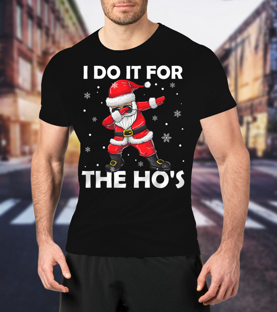 I Do It For The Hos Dabbing Santa Claus Snowflakes T-Shirt