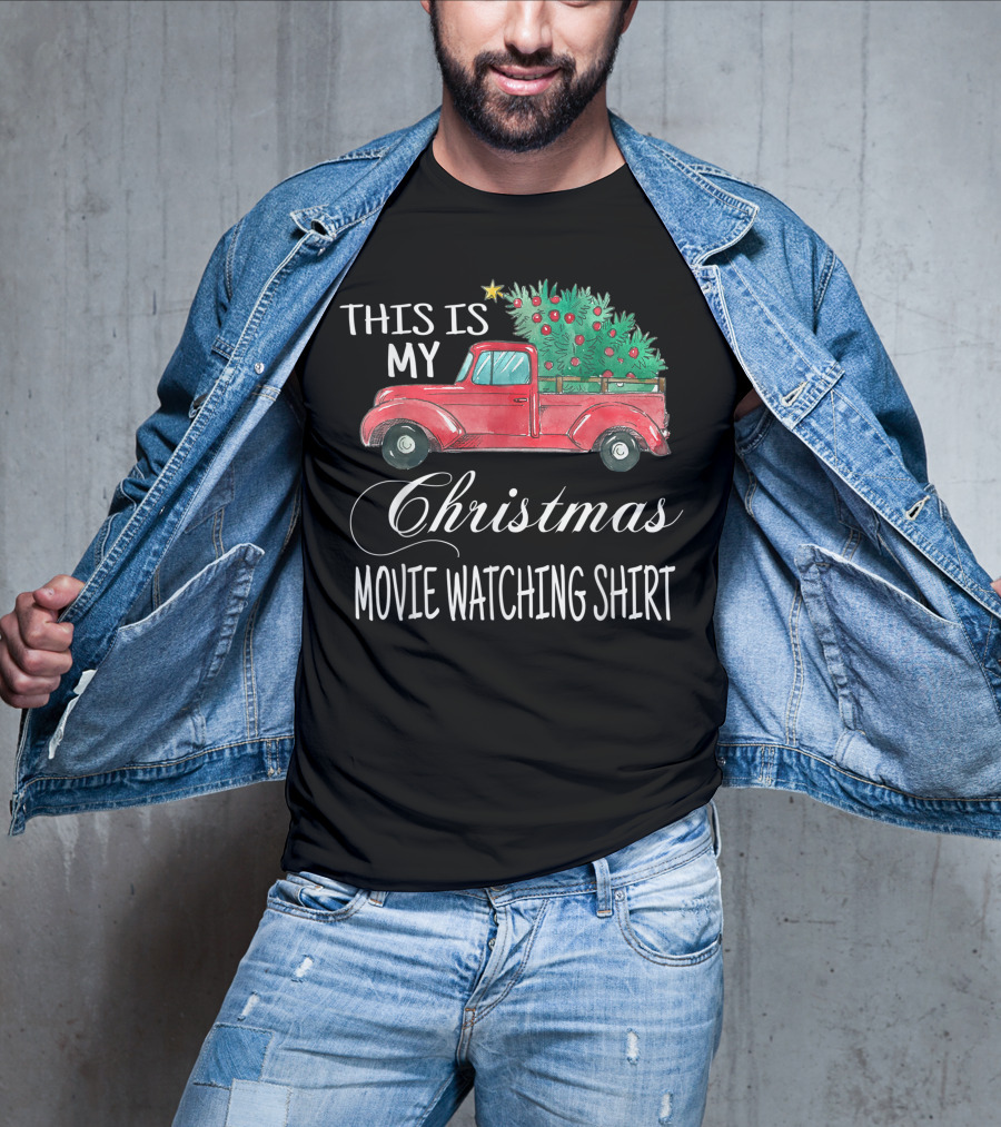 This Is My Christmas Movie Watching Shirt With Vintage Truck And Festive Tree T-Shirt
