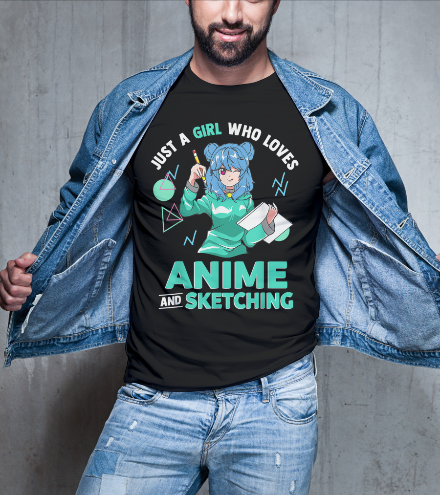 Just A Girl Who Loves Anime And Sketching Drawing Blue Hair Manga Style Character With Pen And Paper T-Shirt