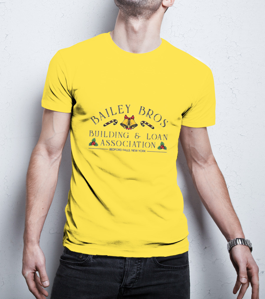 Bailey Bros Building And Loan Association Bedford Falls New York T-Shirt