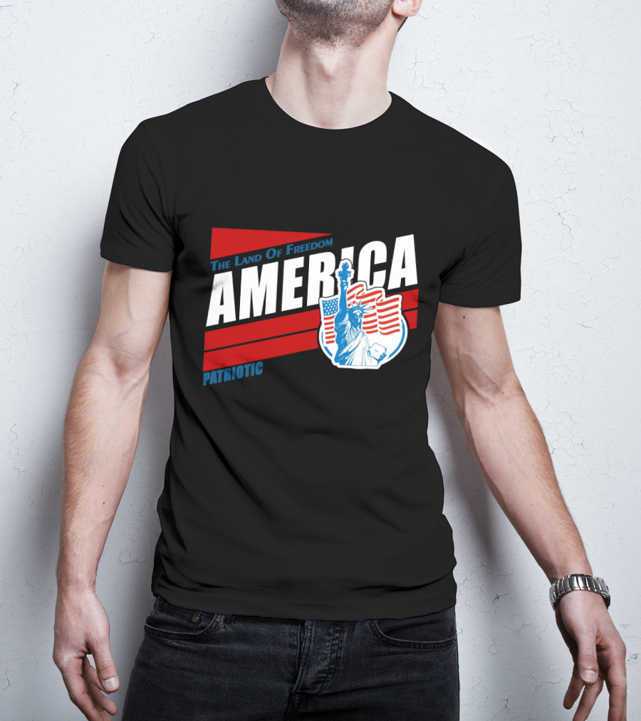 The Land Of Freedom America Patriotic Statue Of Liberty T-Shirt