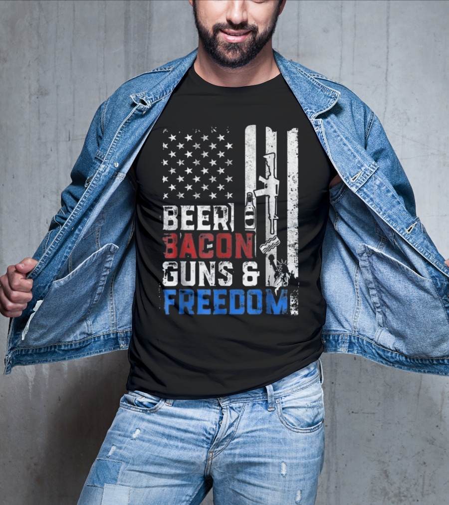 Beer Bacon Guns And Freedom American Flag With Rifle And Liberty Statue T-Shirt
