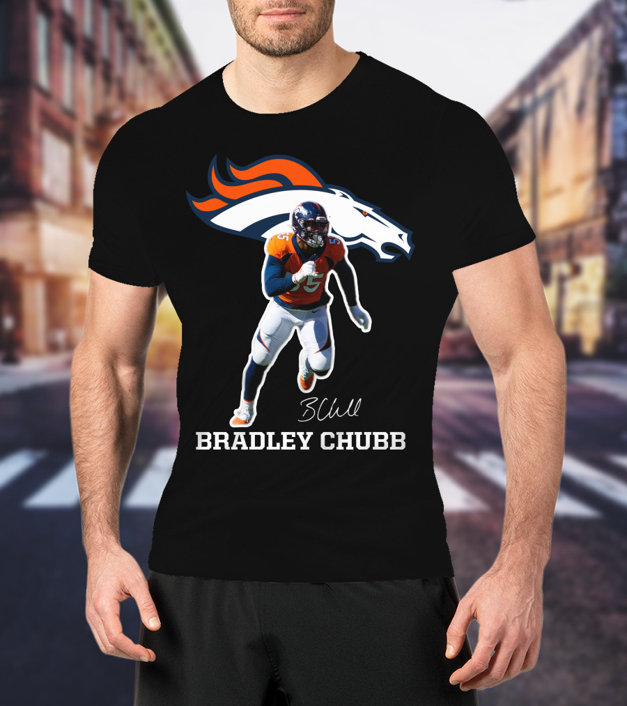 Bradley Chubb Denver Broncos Player Signature T-Shirt