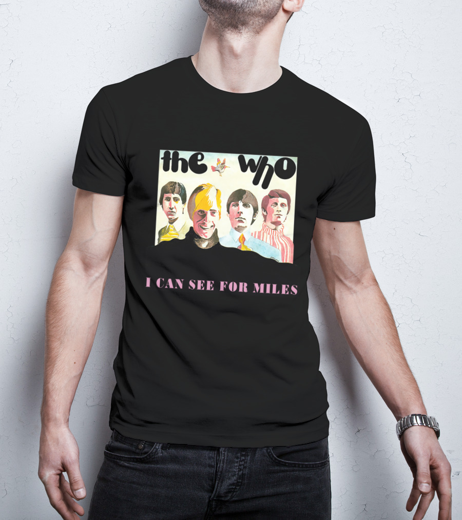 The Who I Can See For Miles T-Shirt