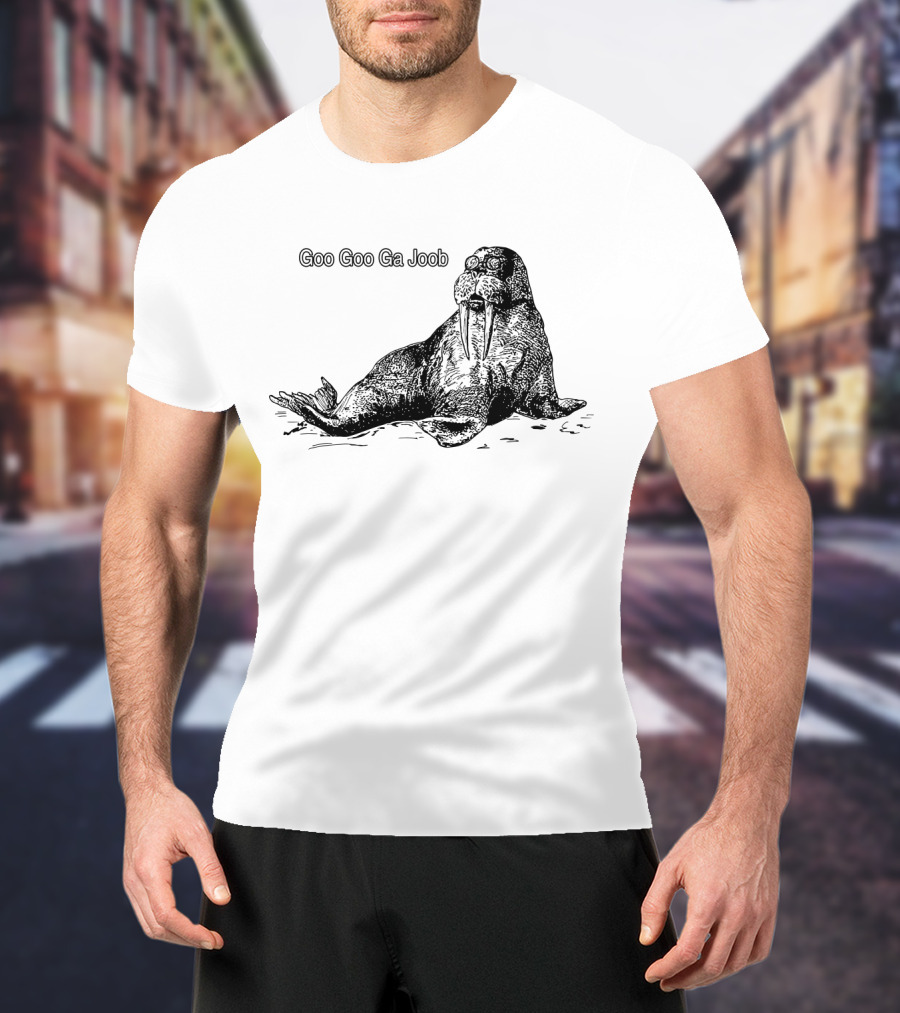 Goo Goo Ga Joob Walrus T-Shirt