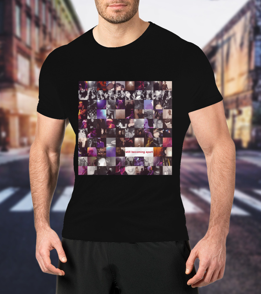 Tsp 12 Still Becoming Apart T-Shirt