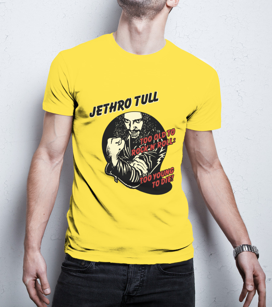 Jethro Tull Too Old To Rock 'N' Roll Too Young To Die T-Shirt