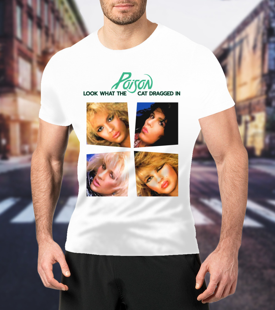 Poison Look What The Cat Dragged In T-Shirt