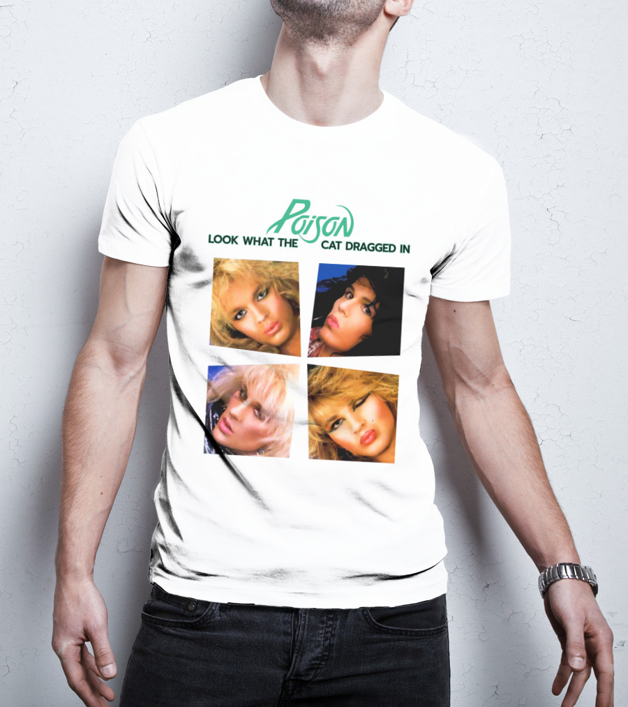 Poison Look What The Cat Dragged In T-Shirt