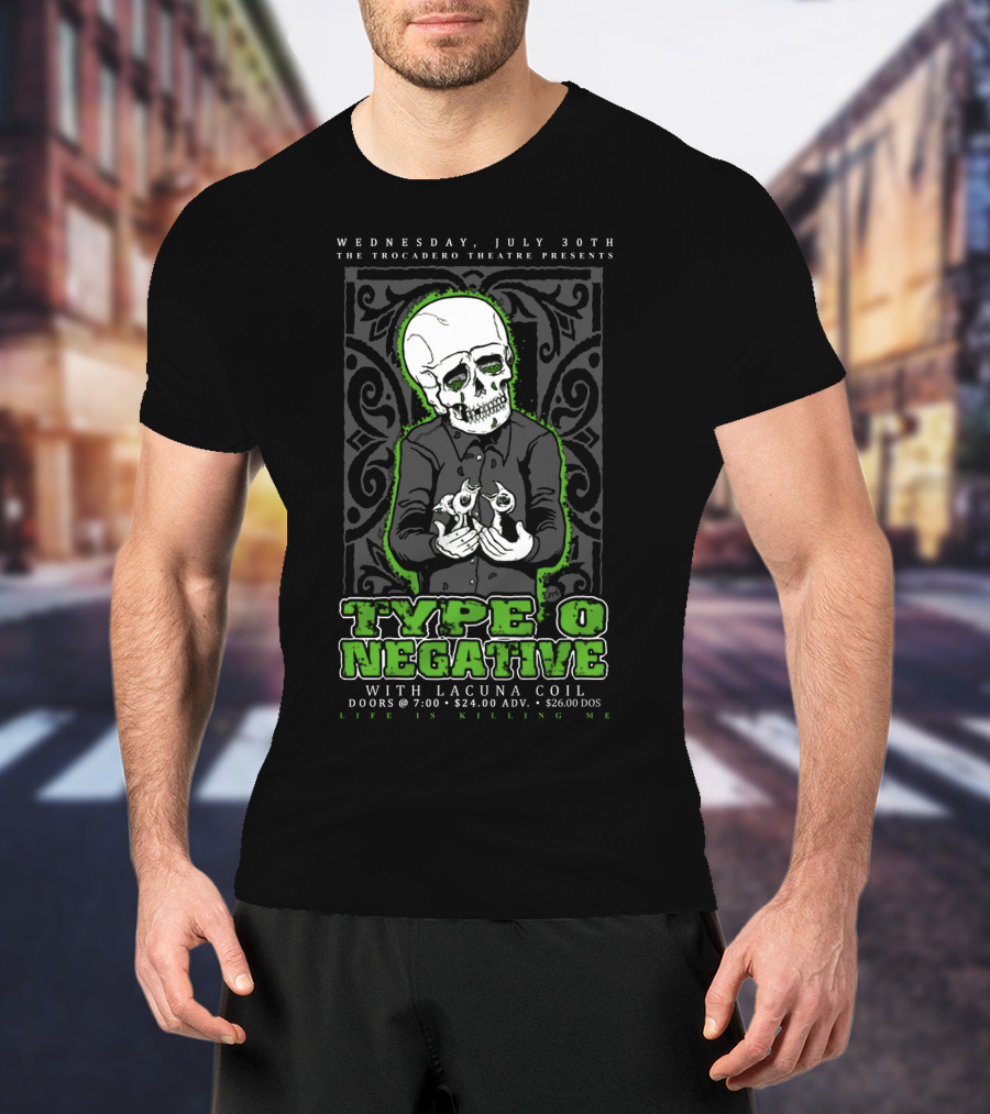 Type O Negative Life Is Killing Me The Trocadero Theatre With Lacuna Coil July 30Th T-Shirt