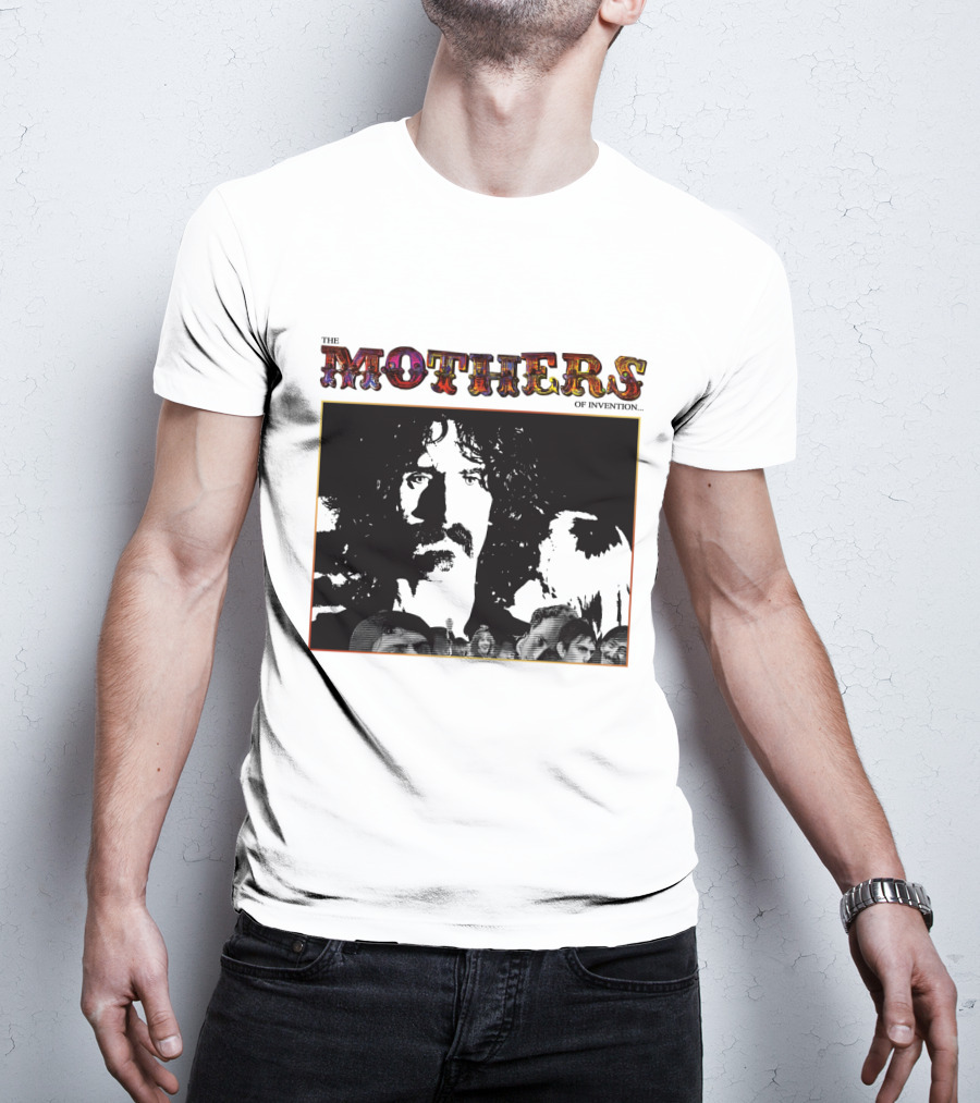 The Mothers Of Invention Fzp T-Shirt