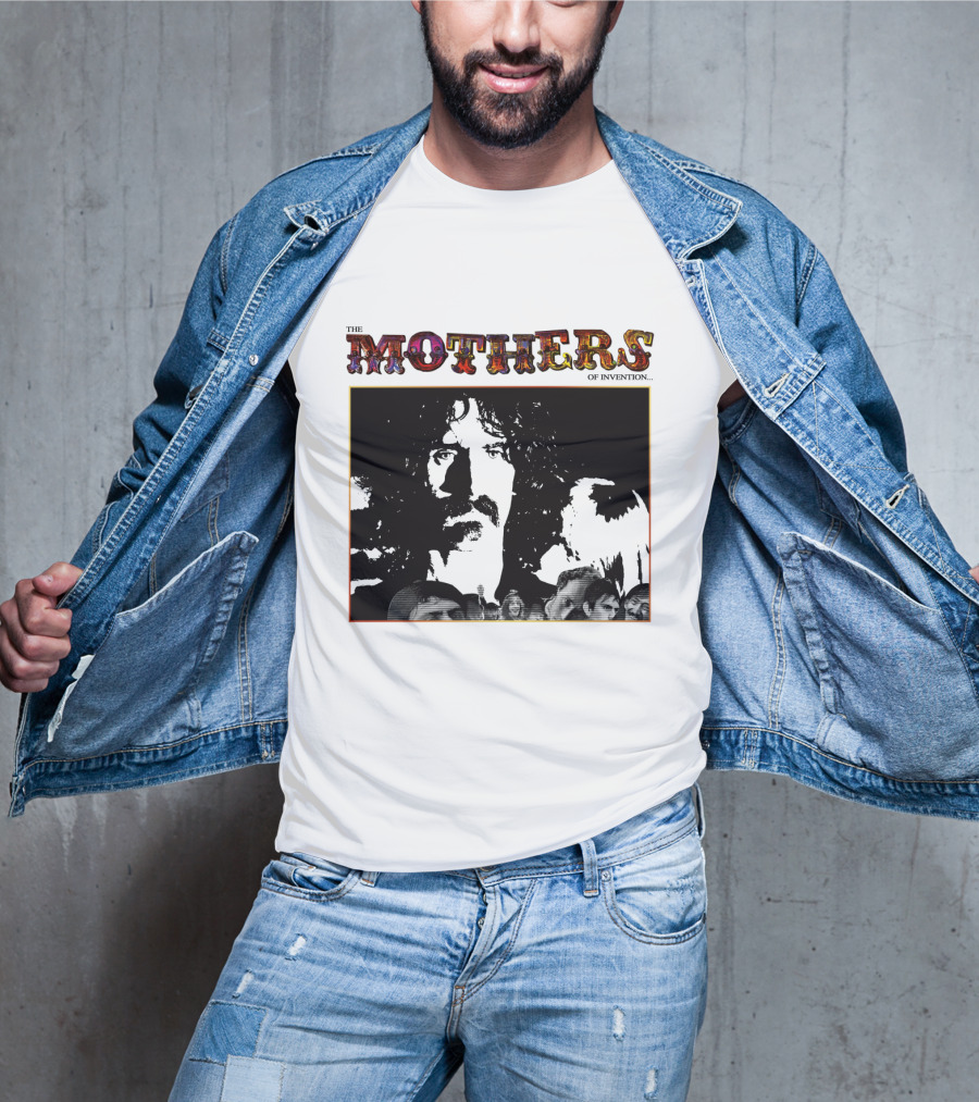 The Mothers Of Invention Fzp T-Shirt