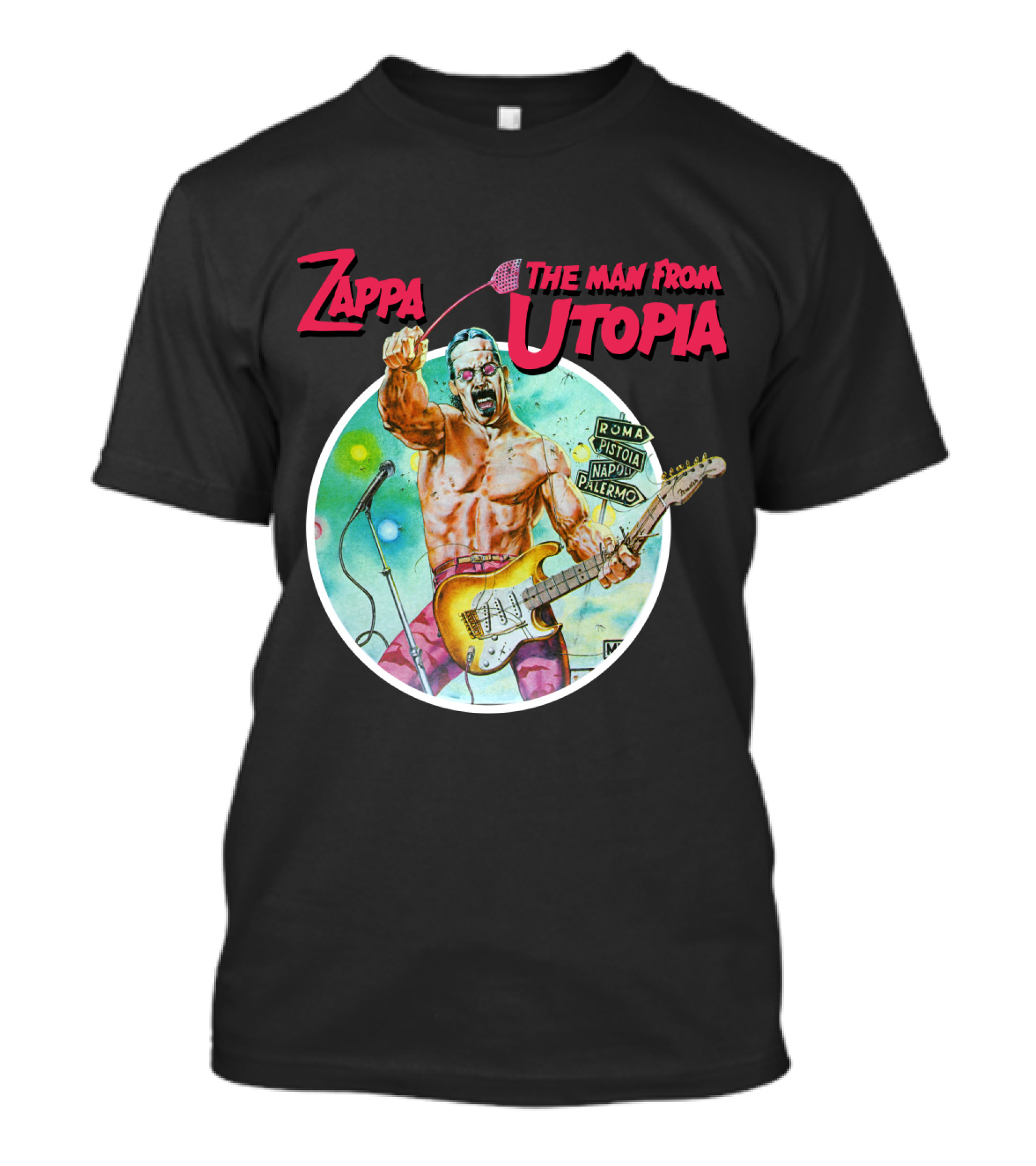 Zappa The Man From Utopia Roma Pistoia Napoli Palermo T-Shirt