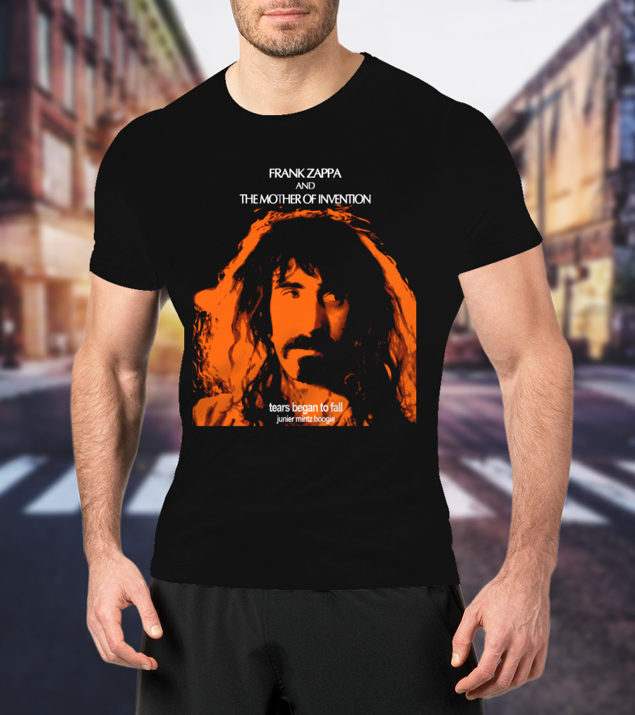 Frank Zappa And The Mother Of Invention Tears Began To Fall Junier Mintz Boogie T-Shirt