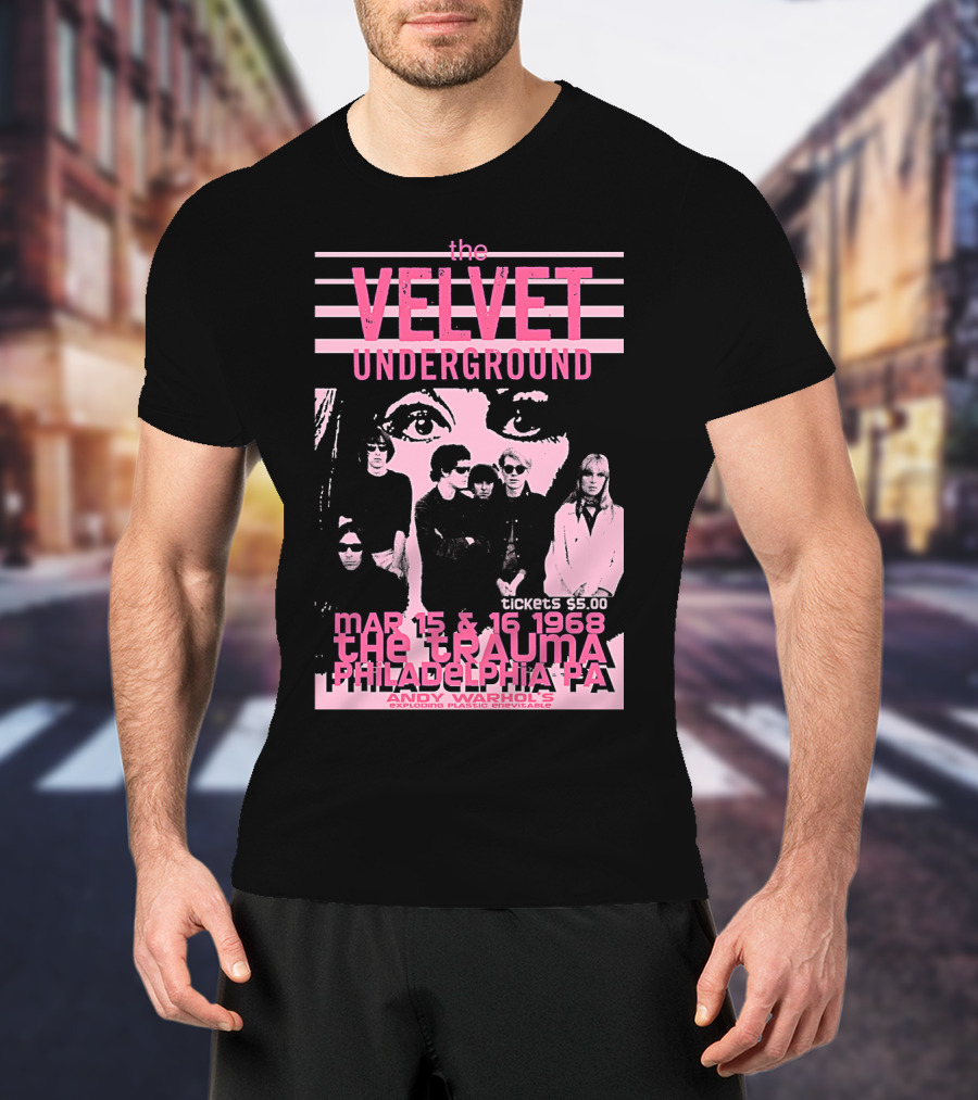 The Velvet Underground The Trauma Philadelphia Pa March 15 16 1968 Andy Warhol's Exploding Plastic Inevitable T-Shirt