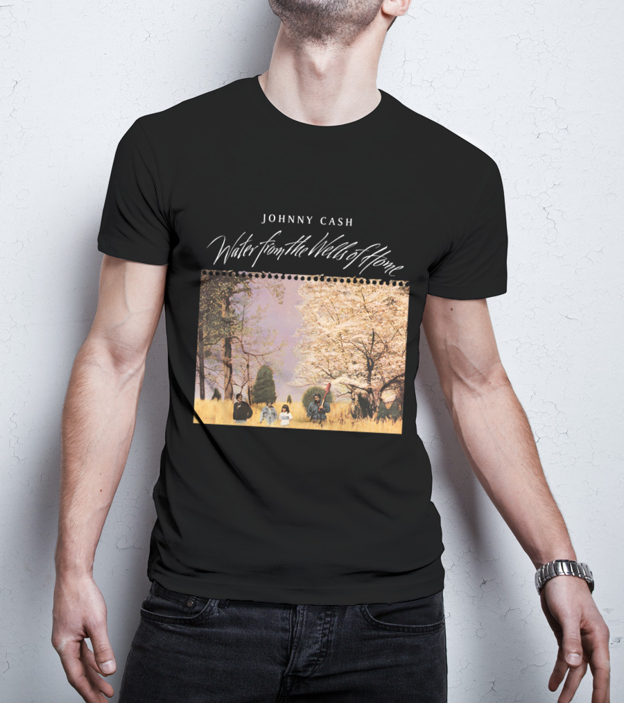 Johnny Cash Water From The Wells Of Home T-Shirt