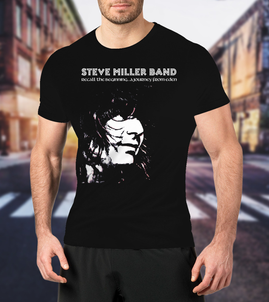 Steve Miller Band Recall The Beginning A Journey From Eden T-Shirt