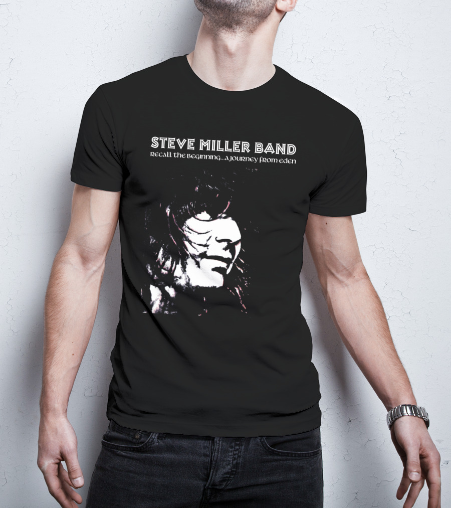 Steve Miller Band Recall The Beginning A Journey From Eden T-Shirt