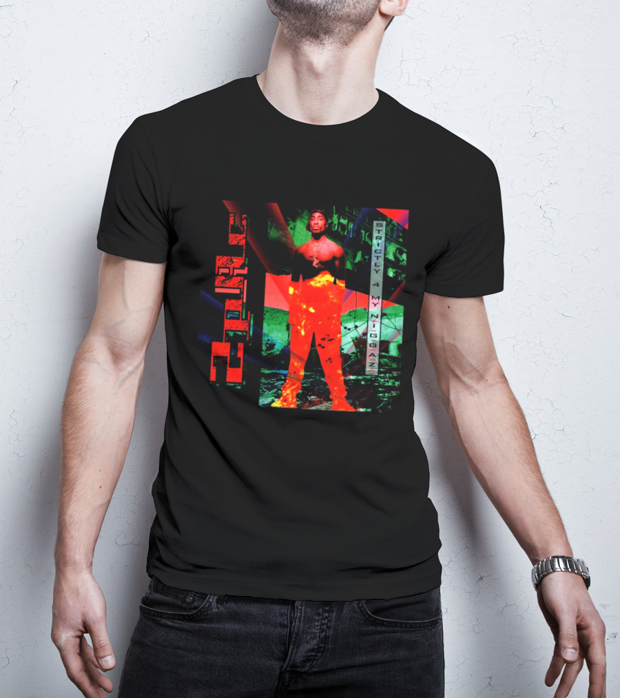 Strictly 4 My Niggaz 2Pac T-Shirt