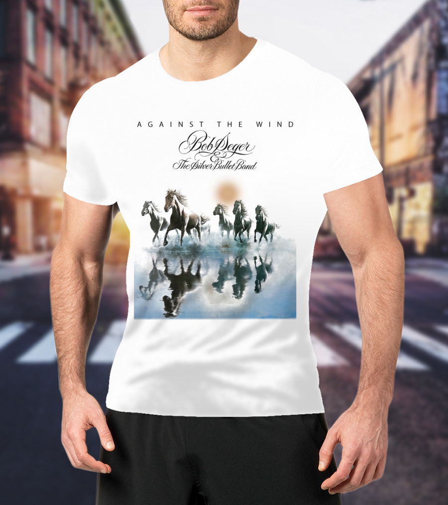 Bob Seger Against The Wind The Silver Bullet Band Horses Running T-Shirt