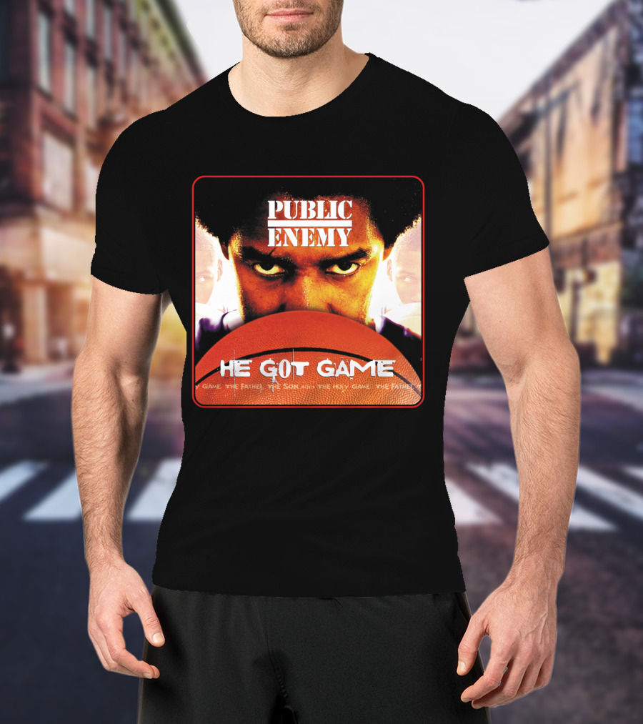 Public Enemy He Got Game The Father The Son And The Holy Game T-Shirt