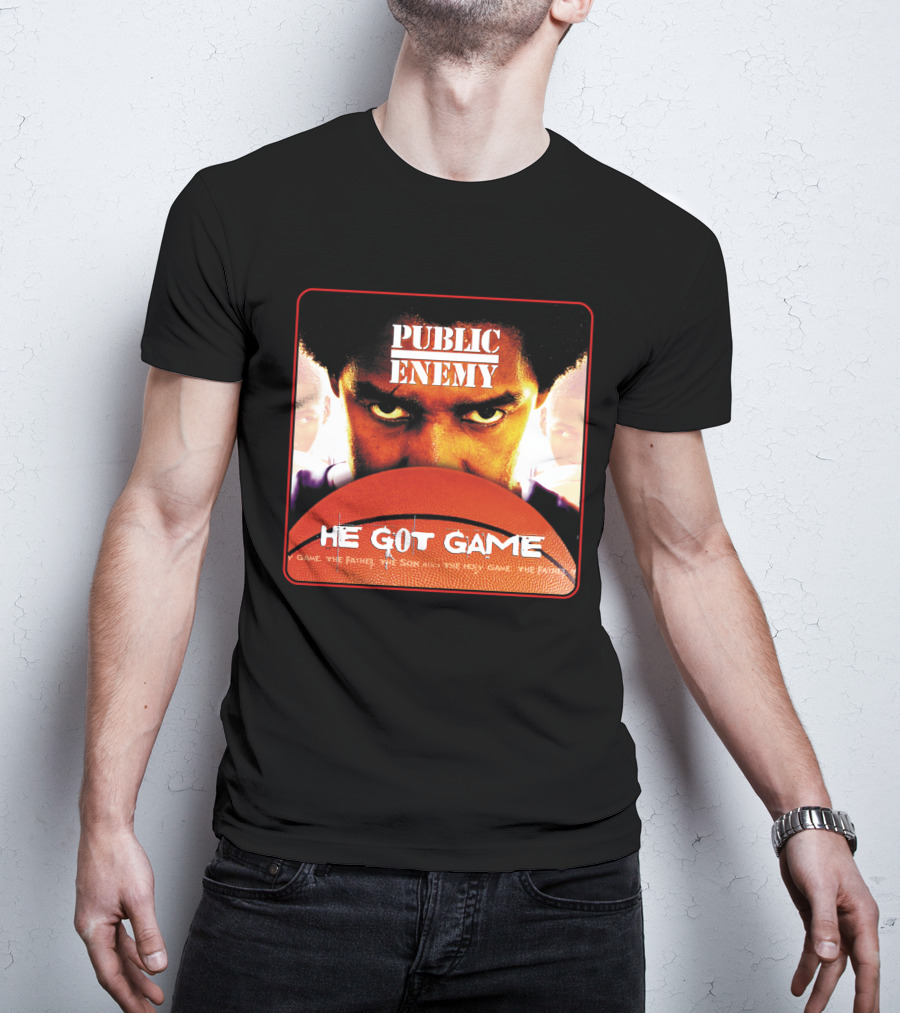 Public Enemy He Got Game The Father The Son And The Holy Game T-Shirt