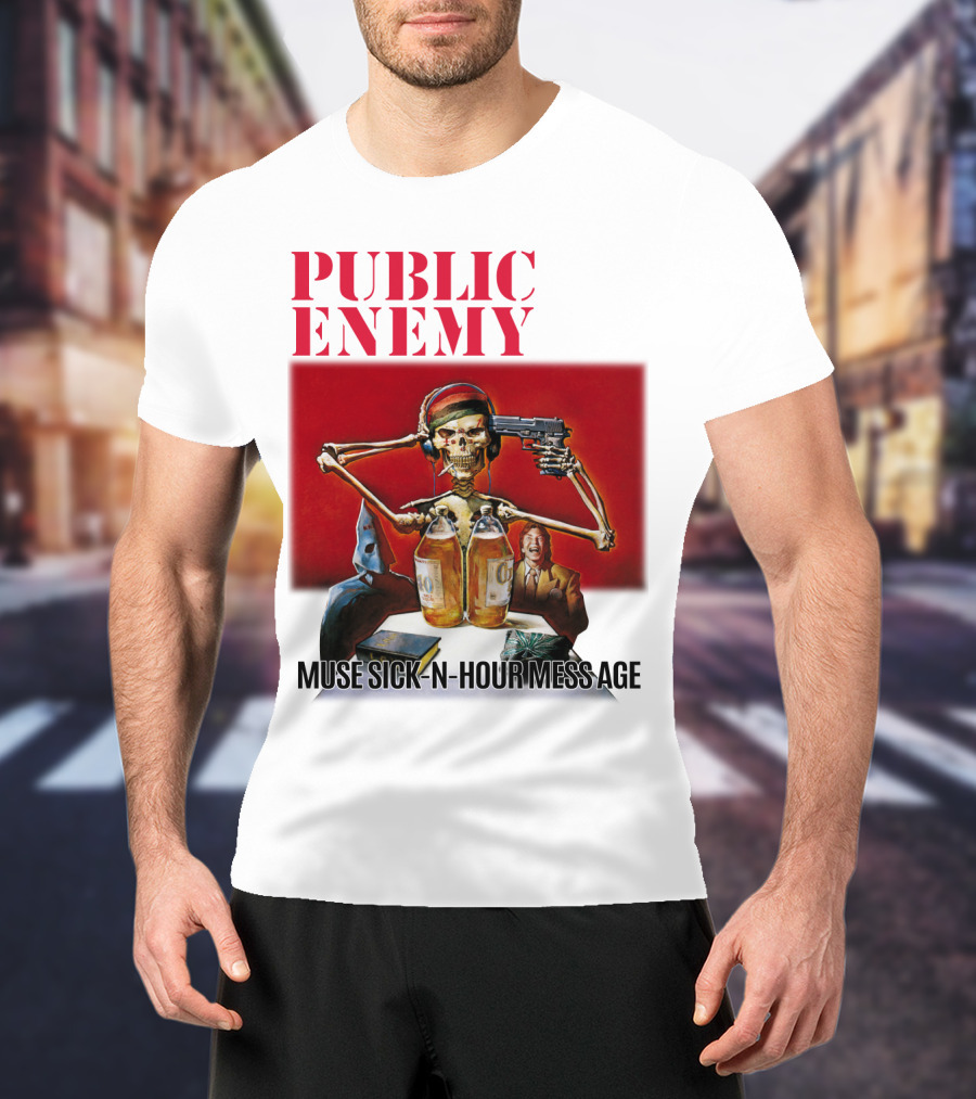 Public Enemy Muse Sick-N-Hour Mess Age T-Shirt