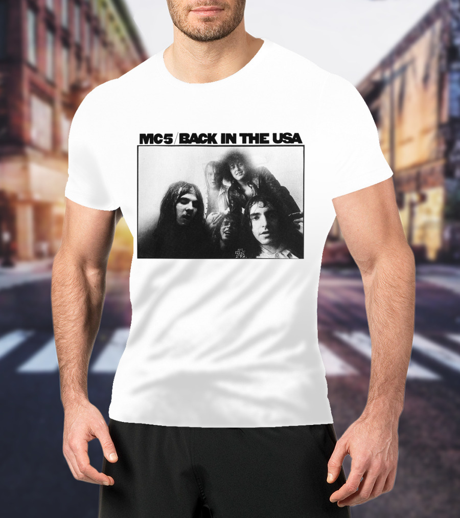 Mc5 Back In The Usa T-Shirt