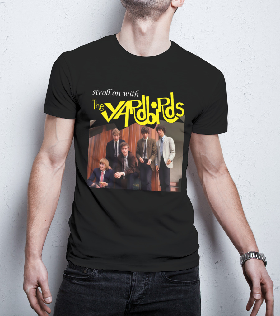Stroll On With The Yardbirds T-Shirt