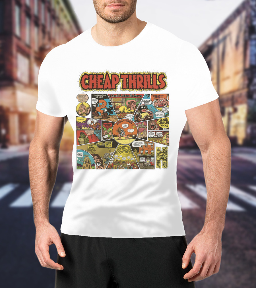 Cheap Thrills Big Brother And The Holding Company Janis Joplin I Need A Man To Love Combinations Of The Two Summer Time T-Shirt