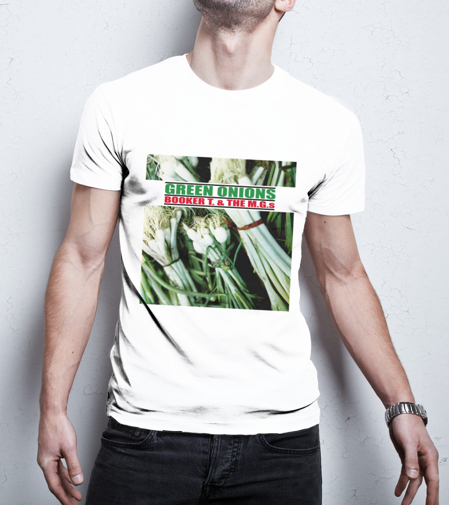 Green Onions Booker T. And The M.G.'s Album Cover With Green Onions Image T-Shirt