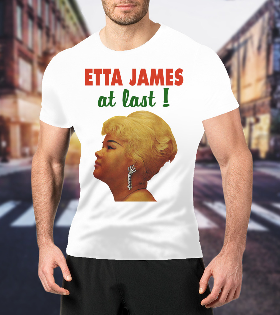 Etta James At Last T-Shirt