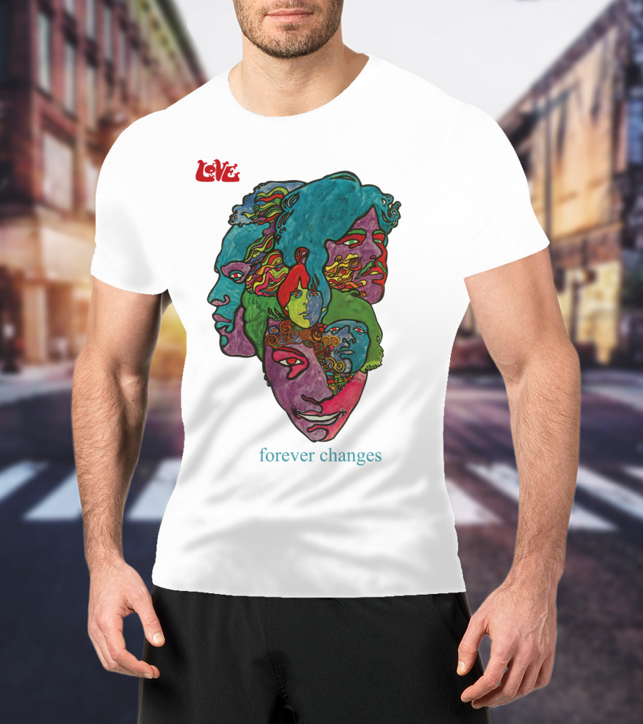 Love Forever Changes 1967 Psychedelic T-Shirt