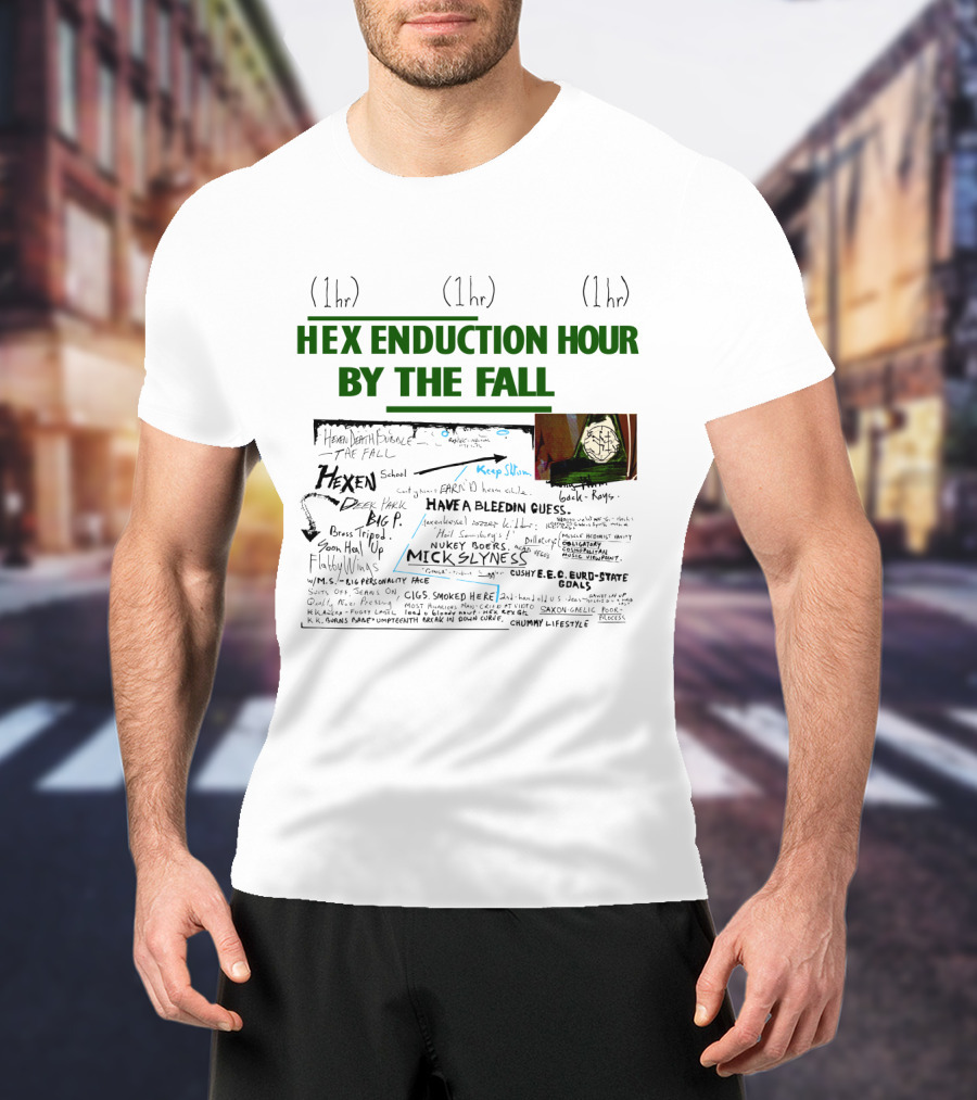 Hex Enduction Hour By The Fall Lyrics And Art Collage 1hr 1hr 1hr T-Shirt