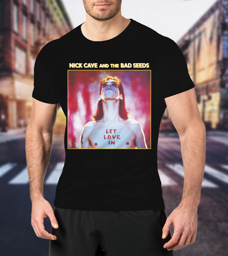 Nick Cave And The Bad Seeds Let Love In T-Shirt