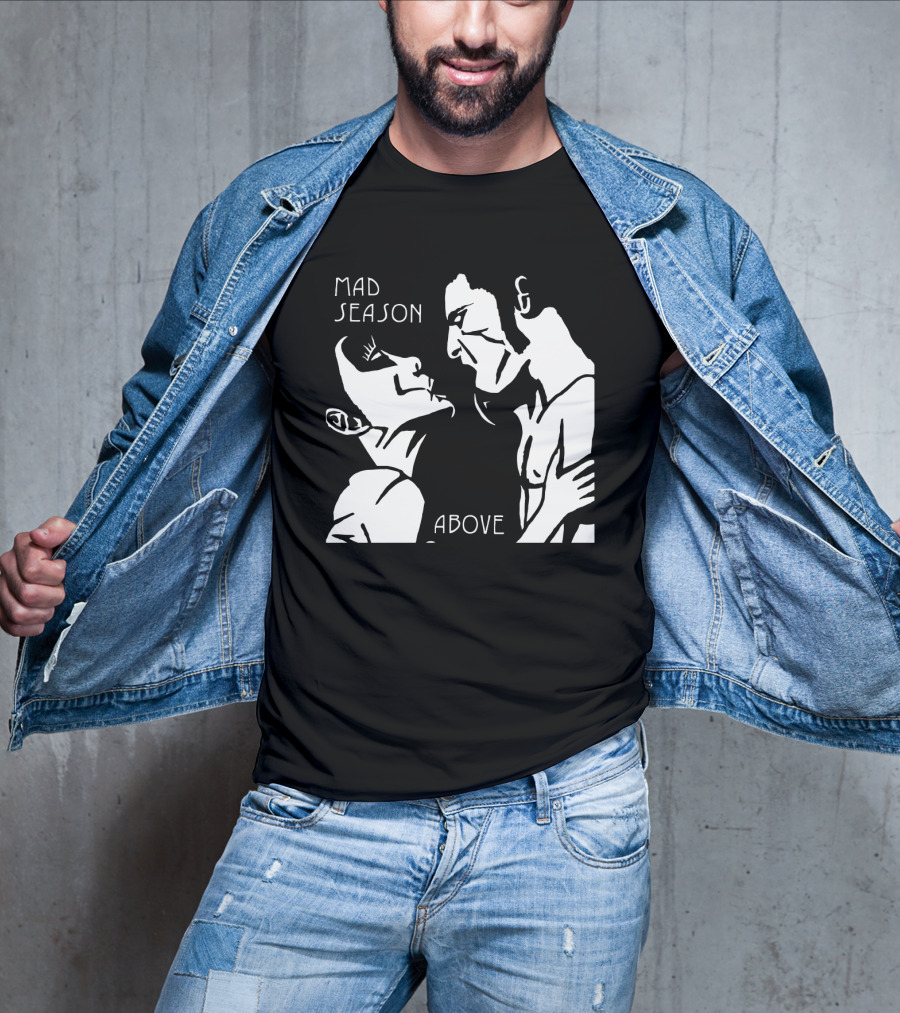 Mad Season Above T-Shirt
