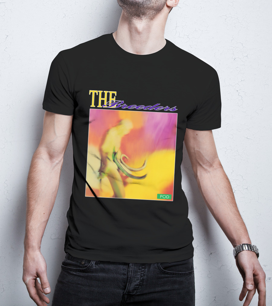 THE Breeders POD T-Shirt
