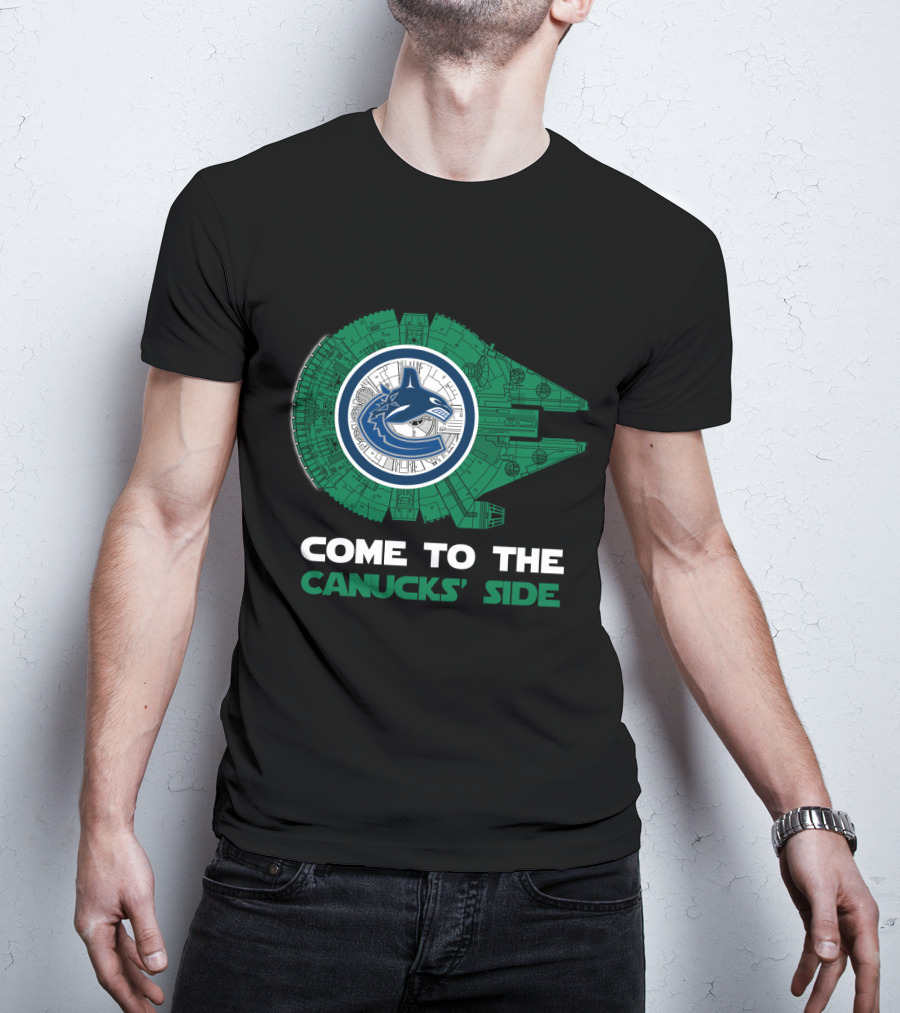 Come To The Canucks' Side Vancouver Canucks Millennium Falcon T-Shirt