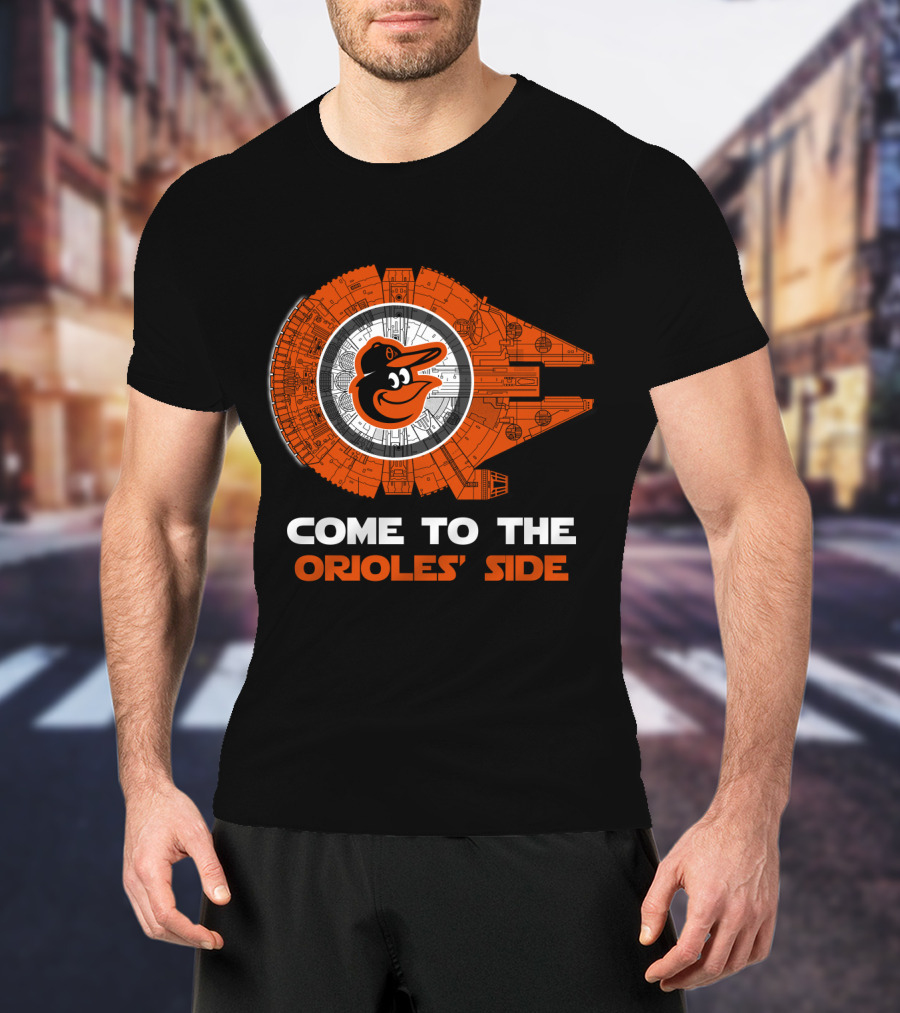 Come To The Orioles' Side Baltimore Orioles Millennium Falcon T-Shirt